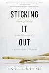 Sticking It Out: From Juilliard to the Orchestra Pit, A Percussionist's Memoir