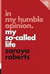 In My Humble Opinion: My So-Called Life (Pop Classics)