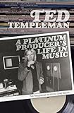 Ted Templeman A Platinum Producers Life In Music