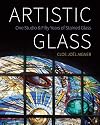 Artistic Glass: One Studio and Fifty Years of Stained Glass
