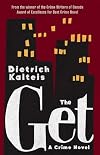The Get: A Crime Novel