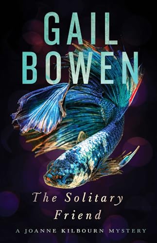 The Solitary Friend by Gail Bowen / by 63523
