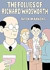 The Follies of Richard Wadsworth