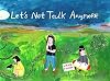 Let's Not Talk Anymore