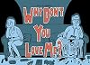 Why Don't You Love Me?