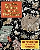 Are you willing to die for the cause?