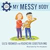 My Messy Body (Body Works)