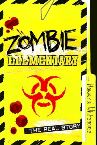 Cover of Zombie Elementary: The Real Story