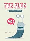 The Slug: The Disgusting Critters Series