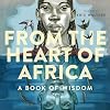 From the Heart of Africa: A book of Wisdom