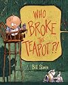 Who Broke the Teapot?!