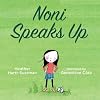 Noni Speaks Up