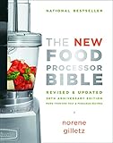 The New Food Processor Bible 30th Anniversary Edition Bible Whitecap