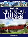 Top 150 Unusual Things to See in Ontario