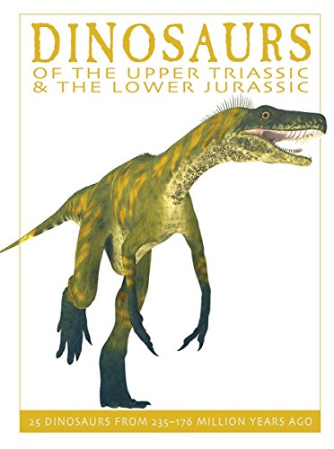Cover of Dinosaurs of the Upper Triassic and the Lower Jurassic
