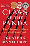 Claws of the Panda: Beijing's Campaign of Influence and Intimidation in Canada