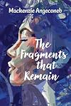 The Fragments that Remain