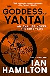 The Goddess of Yantai: An Ava Lee Novel: The Triad Years