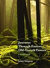 Journeys through Eastern Old-Growth Forests: A Narrative Guide
