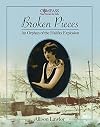 Broken Pieces : an orphan of the Halifax Explosion