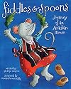 Fiddles and Spoons (pb): Journey of an Acadian Mouse