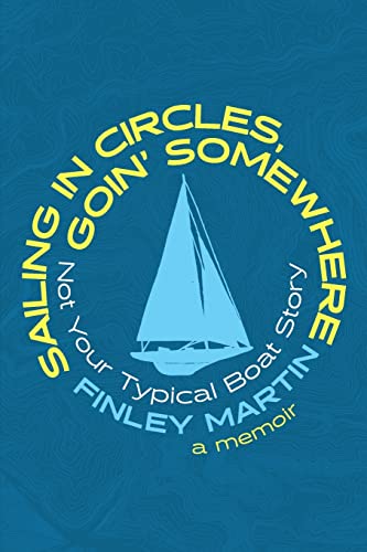 Sailing in Circles, Goin' Somewhere book cover