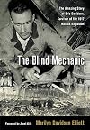 The Blind Mechanic: The Amazing Story of Eric Davidson, Survivor of the 1917 Halifax Explosion