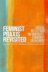 Feminist Praxis Revisited: Critical Reflections on University-Community Engagement