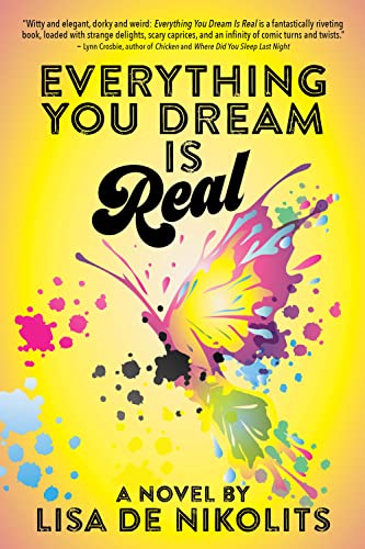 Everything You Dream Is Real book cover