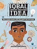 Iqbal And His Ingenious Idea How A Science Project Helps One Family And The Planet