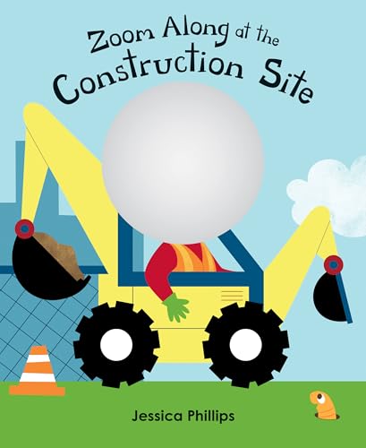 Cover of Zoom along at the Construction Site