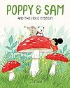 Poppy & Sam and the Mole Mystery
