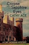 The Corpse with the Sapphire Eyes (A Cait Morgan Mystery)