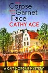 The Corpse with the Garnet Face (A Cait Morgan Mystery)
