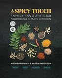 A Spicy Touch Family Favourites From Noorbanu Nimjis Kitchen