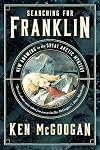 Searching for Franklin: New Answers to the Great Arctic Mystery