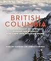 British Columbia: A Natural History of Its Origins, Ecology, and Diversity with a New Look at Climate Change