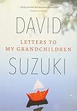 Letters To My Grandchildren