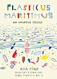 Plasticus Maritimus An Invasive Species