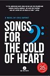 Songs For The Cold Of Heart