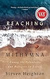 Reaching Mithymna: Among the Volunteers and Refugees on Lesvos
