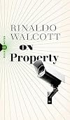 On Property: Policing, Prisons, and the Call for Abolition
