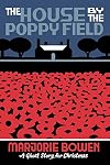 The House by the Poppy Field: A Ghost Story for Christmas (Seth's Christmas Ghost Stories)