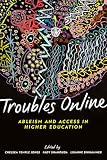Troubles online