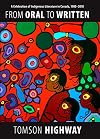 From Oral to Written: A Celebration of Indigenous Literature in Canada, 1980-2010