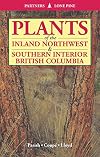 Plants of the Inland Northwest and Southern Interior British Columbia