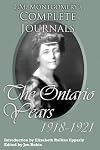 L.M. Montgomery's Complete Journals: The Ontario Years: 1918-1921