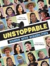 Unstoppable: Women With Disabilities