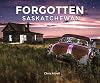 Forgotten Saskatchewan