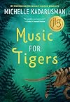 Music for Tigers